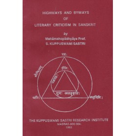 Highways and Byways of Literary Criticism in Sanskrit-Prof. S. Kuppuswami Sastri-9788185170053