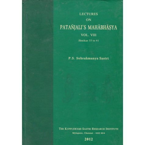 Lectures on Patanjali Mahabhasya (HB) (Vol. 8)-P.S. Subrahmanya Sastri-9788185170442