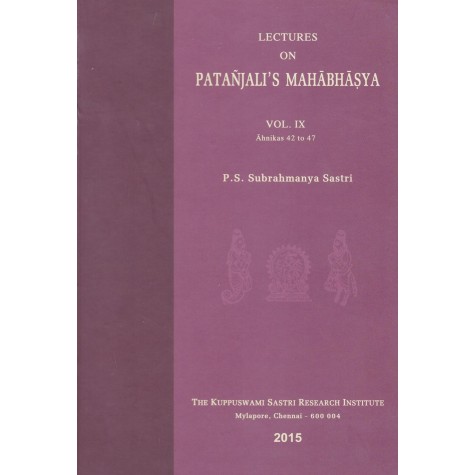 Lectures on Patanjali Mahabhasya (HB) (Vol. 9)-P.S. Subrahmanya Sastri-9788185170473