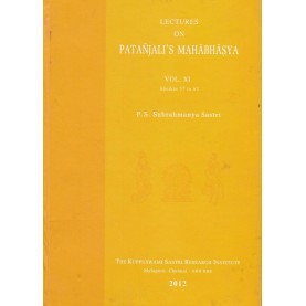 Lectures on Patanjali Mahabhasya (HB) (Vol. 11)-P.S. Subrahmanya Sastri-9788185170510