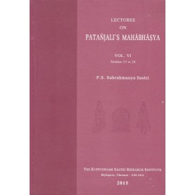 Lectures on Patanjali Mahabhasya (HB) (Vol. 6)-P.S. Subrahmanya Sastri-9788185170640
