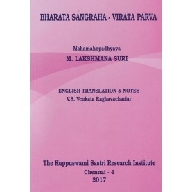 Bharata Sangraha: Virata Parva-M. Lakshmana Suri-THE KUPPUSWAMI SASTRI RESEARCH INSTITUTE-9788185170688