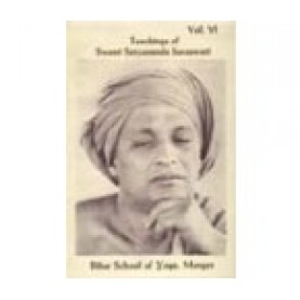 Teachings of Swami Satyananda Saraswati – Vol 6-Swami Satyananda Saraswati-9788185787077
