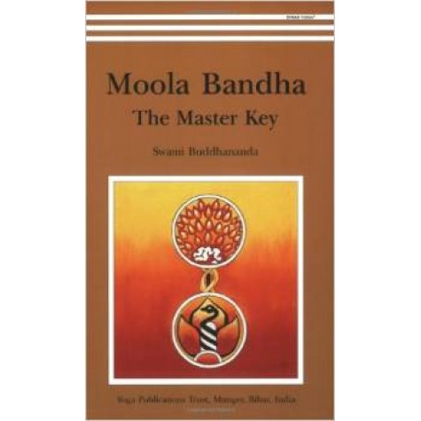 Moola Bandha: The Master Key-Swami Satyananda Saraswati-9788185787329