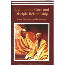 Light on the Guru and Disciple Relationship-Swami Satyananda Saraswati-9788185787404