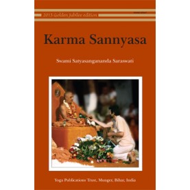 Karma Sannyasa: The Noble Path for the Householder-"Swami Satyananda Saraswati Swami Satyasangananda Saraswati"-9788185787435