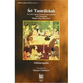 Shri Tantralokah: Text with English Translation and Exposition with Commentary Chapter 2, 3 & 4; Series 2-Abhinava Gupta-9788186117064