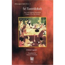 Shri Tantralokah: Text with English Translation Chapter 5, 6 & 7; Series No. 3-Abhinava Gupta-9788186117088