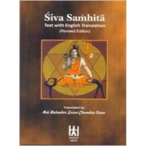 Shiva Samhita: Text with English Translation-Rai Bahadur Srisa Chandra Vasu-9788186117132