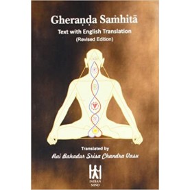 Gheranda Samhita: Text with English Translation-Rai Bahadur Srisa Chandra Vasu-9788186117149