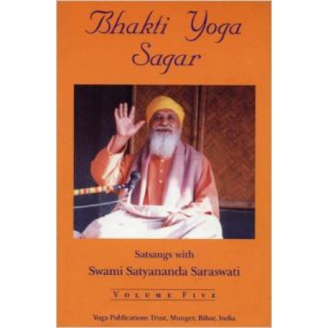 Bhakti Yoga Sagar Vol 5-Swami Satyananda Saraswati-BIHAR SCHOOL OF YOGA-9788186336175