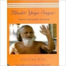 Bhakti Yoga Sagar Vol 1-Swami Satyananda Saraswati-BIHAR SCHOOL OF YOGA-9788186336748