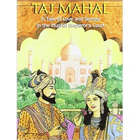Taj Mahal: A Tale of Love and Sorrow in the Mughal Emperor's Court-Gol-9788186569344