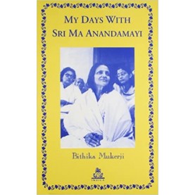 My Days with Sri Ma Anandamayi-Bithika Mukerji-9788186569559