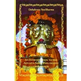 An Introduction To The Advaita Shaiva Philosopy of Kashmir (Pb)-Debabrata Sen Sharma-9788186569894