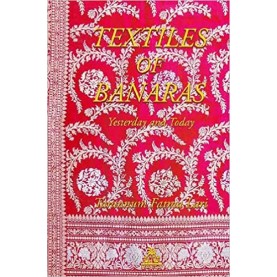 Textiles of Banaras: Yesterday and Today-Tarannum Fatma Lari-9788186569900