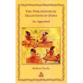 The Philosophical Traditions of India: An Appraisal -Raffaele Torella-9788186569962