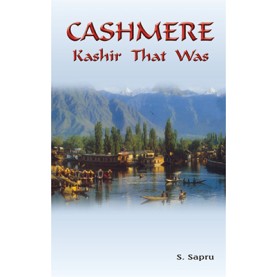 Cashmere Kashir That Was-S. Sapru-DKPD-9788186921333