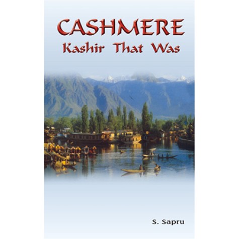 Cashmere Kashir That Was-S. Sapru-DKPD-9788186921333