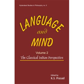 Language and Mind - Volume 2:(The Classical Indian Perspective)-K.S. Prasad-DECENT BOOKS-9788186921456