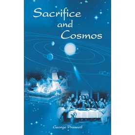 Sacrifice and Cosmos-Yajna and the Eucharist in Dialogue-Greoge Praseed IMS-DECENT BOOKS-9788186921487