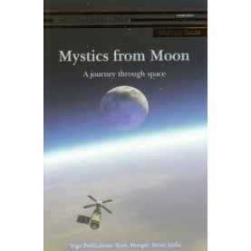 MYSTICS FROM MOON: A journey through space-Swami Niranjanananda Saraswati-9788186921883