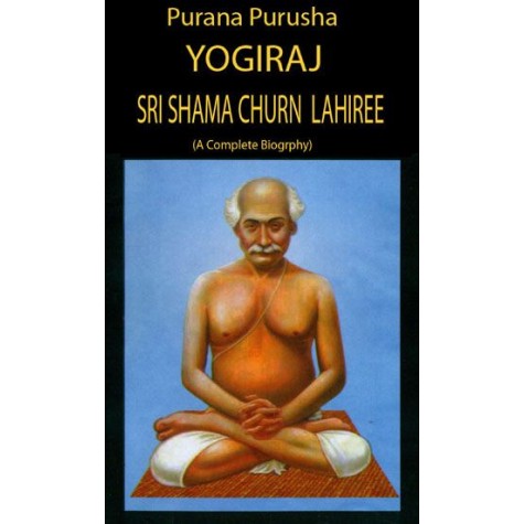Purana Purusha [Hardcover] by Yogiraj, Shama Churn Lahiree-Indica Book-9788187563013