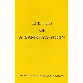 Epistles of A Samkhya-Yogin-Swami Dharmamegha Aranya-9788187928003 Epistles of A Samkhya-Yogin-Swami Dharmamegha Aranya-9788187928003
