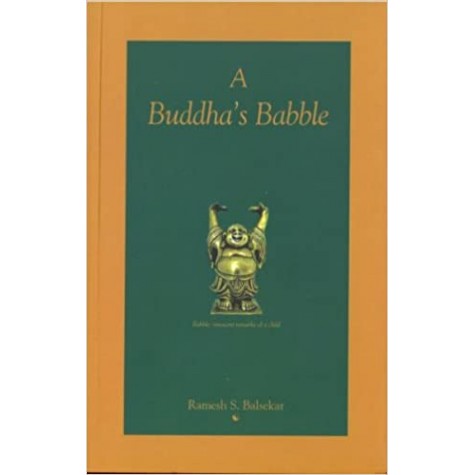 A Buddha’s Babble-Ramesh S. Balsekar-ZEN PUBLICATIONS-9788188071319