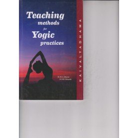 Teaching Methods for Yogic Practices-M L Gharote,S K Ganguly-9788189485245