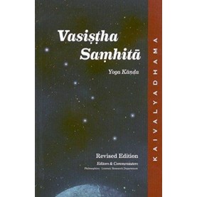 Vasistha Samhita - Yoga Kanda - Swami Maheshananda, B. R. Sharma, G. S. Sahay, R. K. Bodhe-9788189485375