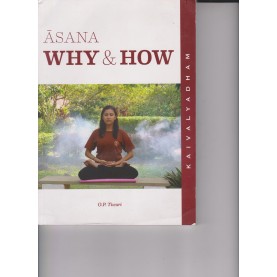Asana Why & How -O. P. Tiwari-Kaivalyadhama-9788189485481