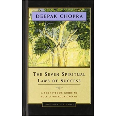 Seven Spiritual Laws of Success- (HB) -: A Pocket Guide to Fulfilling Your Dreams-Deepak Chopra-9788189988043