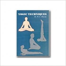 Yogic Techniques-Dr. M.L. Gharote-9788190117630