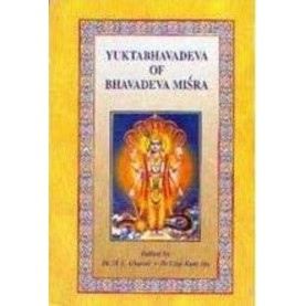Yuktabhavadeva of Bhavadeva Mishra-Gharote M. L. and V. K. Jha-9788190117678