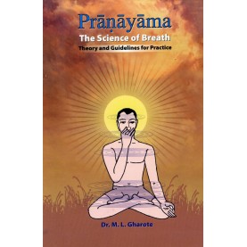 Pranayama The Science of Breath-Dr. M.L. Gharote-9788190161701