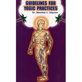 Guidelines for Yogic Practices-Dr. M.L. Gharote-9788190161749