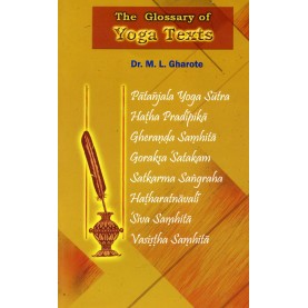The Glossary of Yoga Texts-Dr. M.L. Gharota-9788190161763