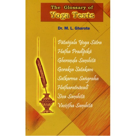 The Glossary of Yoga Texts-Dr. M.L. Gharota-9788190161763