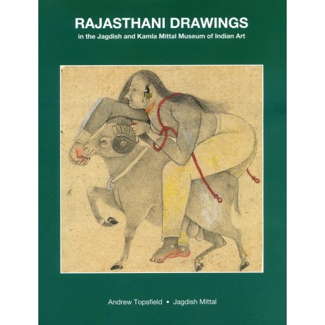 Rajasthani Drawings in the Jagdish and Kamla Mittal Museum of Indian Art-"Jagdish Mittal Andrew Topsfield"-9788190487283