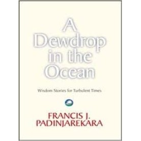 A Dewdrop in the Ocean-Francis J. Padinjarekara-ZEN PUBLICATION-9788190829700