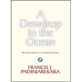 A Dewdrop in the Ocean-Francis J. Padinjarekara-ZEN PUBLICATION-9788190829700