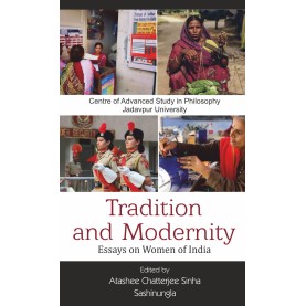 Tradition and Modernity:Essays on Women of India-Atashee Chatterjee Sinha, Sashinungla-DKPD-9788192611419