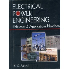 Electrical Power Engineering: Reference & Applications Handbook-K.C.AGGARWAL-SURYODAYA BOOKS-9788192611495