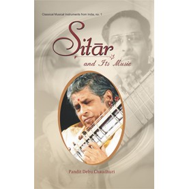 Sitar and Its Music-Pandit Debu Chaudhuri-AVI PUBLISHERS-9788192702100