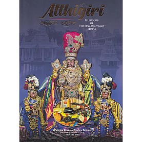 Atthigiri : Splendour Of The Devaraja Swamy Temple- Chithra Madhavan- 9788193883945-DKPW