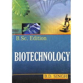 Biotechnology B.Sc. Edition-Singh B.D.-Kalyani Publishers-9789327220650