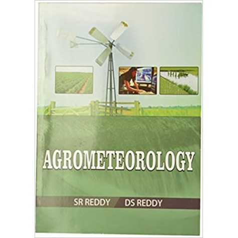 Agrometerology-Reddy S.R., Reddy D.S.-KALYANI PUBLISHERS-9789327225945