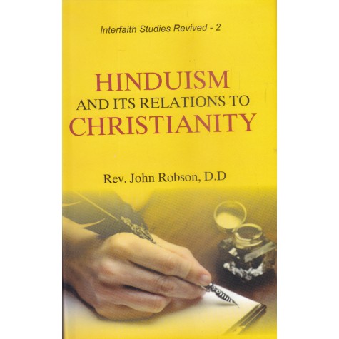 Hinduism and its Relations to Christianity-Rev. Dr. John Robson-9789351480136