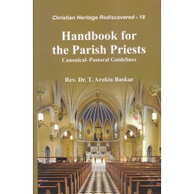Handbook for the Parish Priests : Canonical-Pastoral Guidelines-Rev. Dr. T. Arokia Baskar-9789351480594